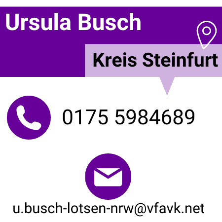 Es steht geschrieben: Ursula Busch, Kreis Steinfurt, Telefon: 0175 5984689, Mail: u.busch-lotsen-nrw@vfavk.net